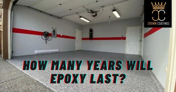 How Many Years Will Epoxy Last?