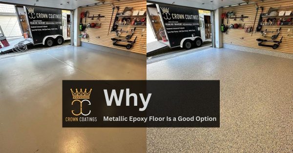 Why Metallic Epoxy Floor Is a Good Option