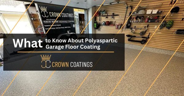 What to Know About Polyaspartic Garage Floor Coating