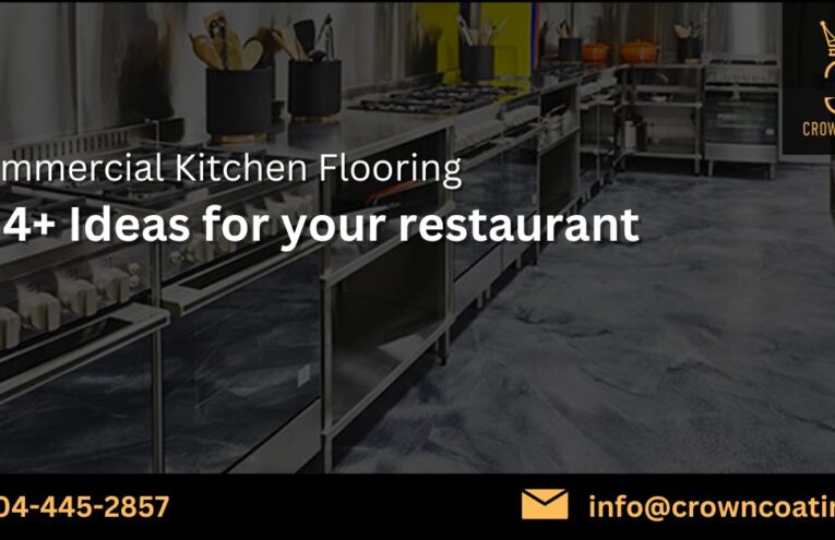 Commercial Kitchen Flooring – 4+ Ideas for your restaurant