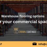 Warehouse flooring options for your commercial space