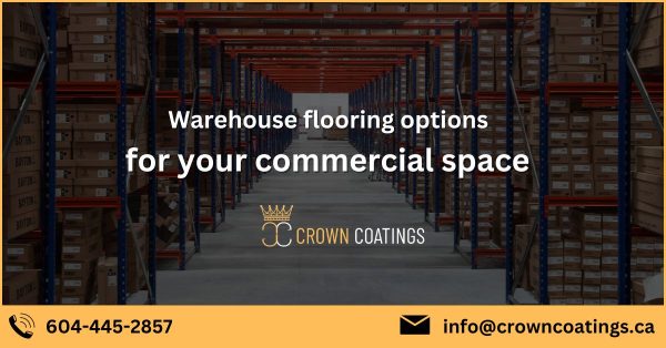 Warehouse flooring options for your commercial space