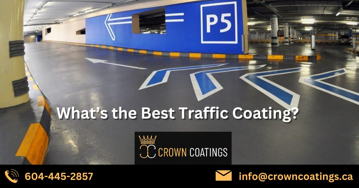 What’s the Best Traffic Coating?