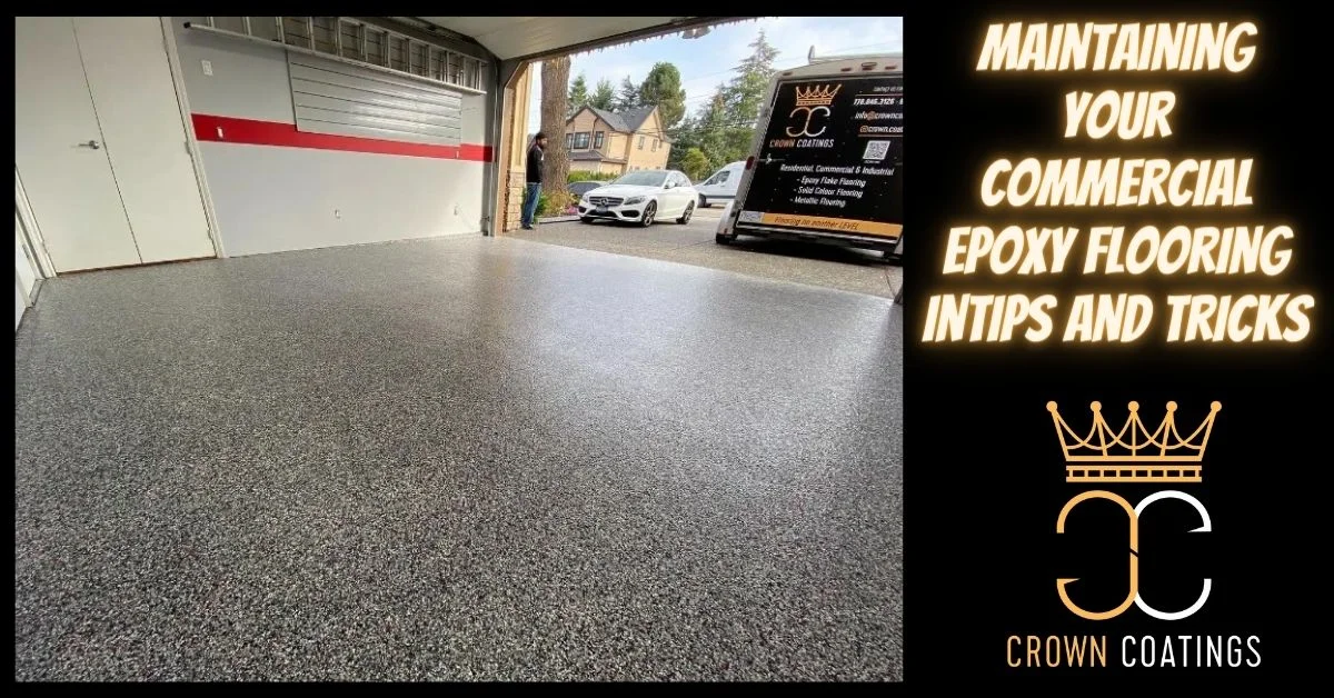 Maintaining Your Commercial Epoxy Flooring inTips and Tricks